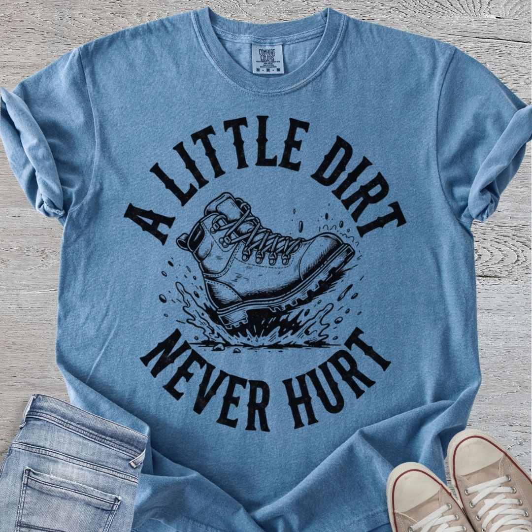 Dirt Never Hurt Premium Tee