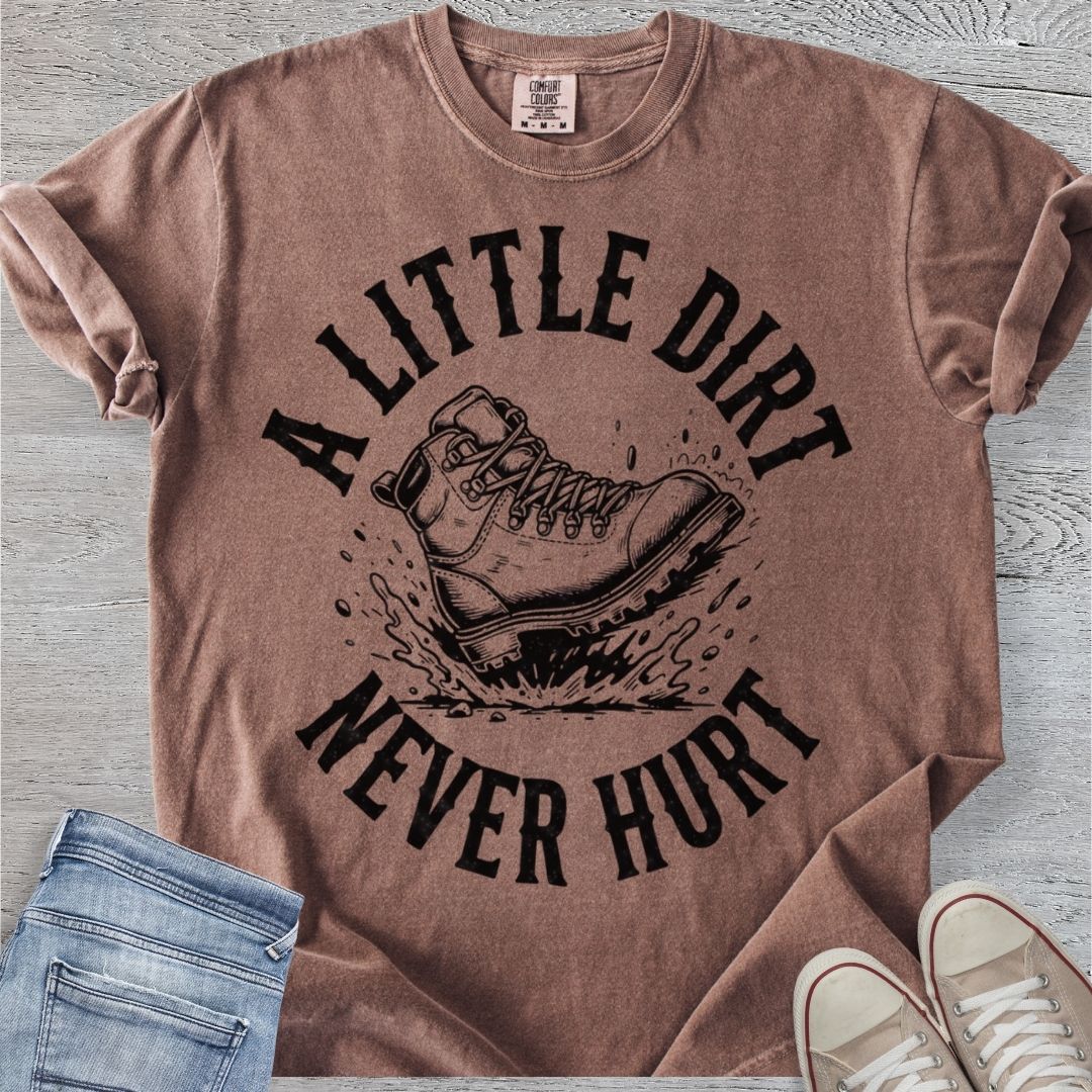 Dirt Never Hurt Premium Tee