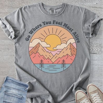 Go Where You Feel Most Alive Premium Tee