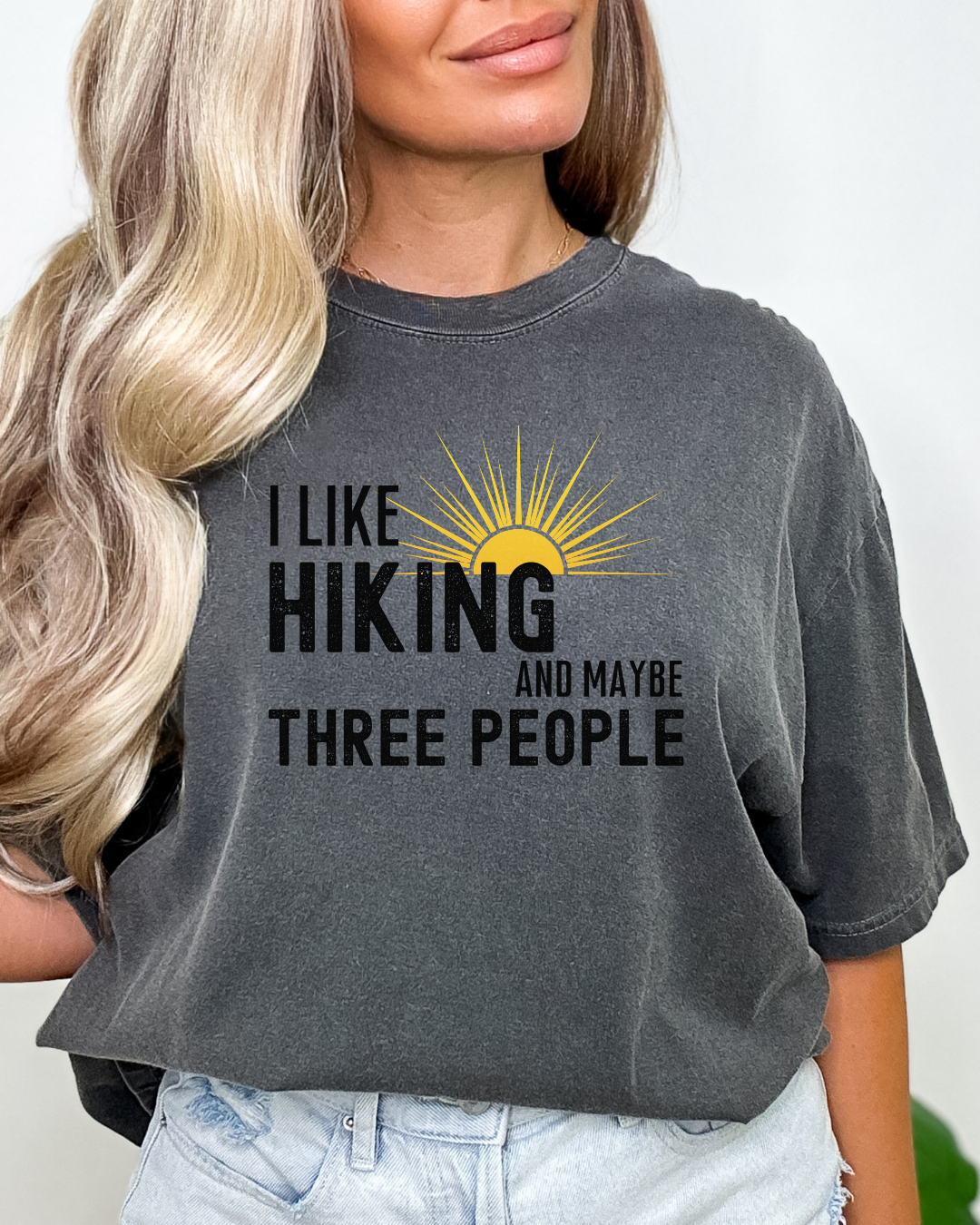 I Like Hiking and Maybe Three People Premium Tee