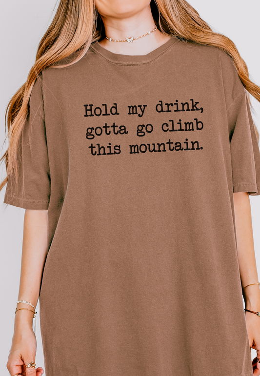 Gotta Climb This Mountain Premium Tee