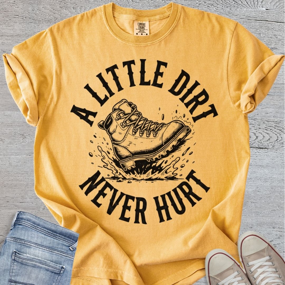 Dirt Never Hurt Premium Tee
