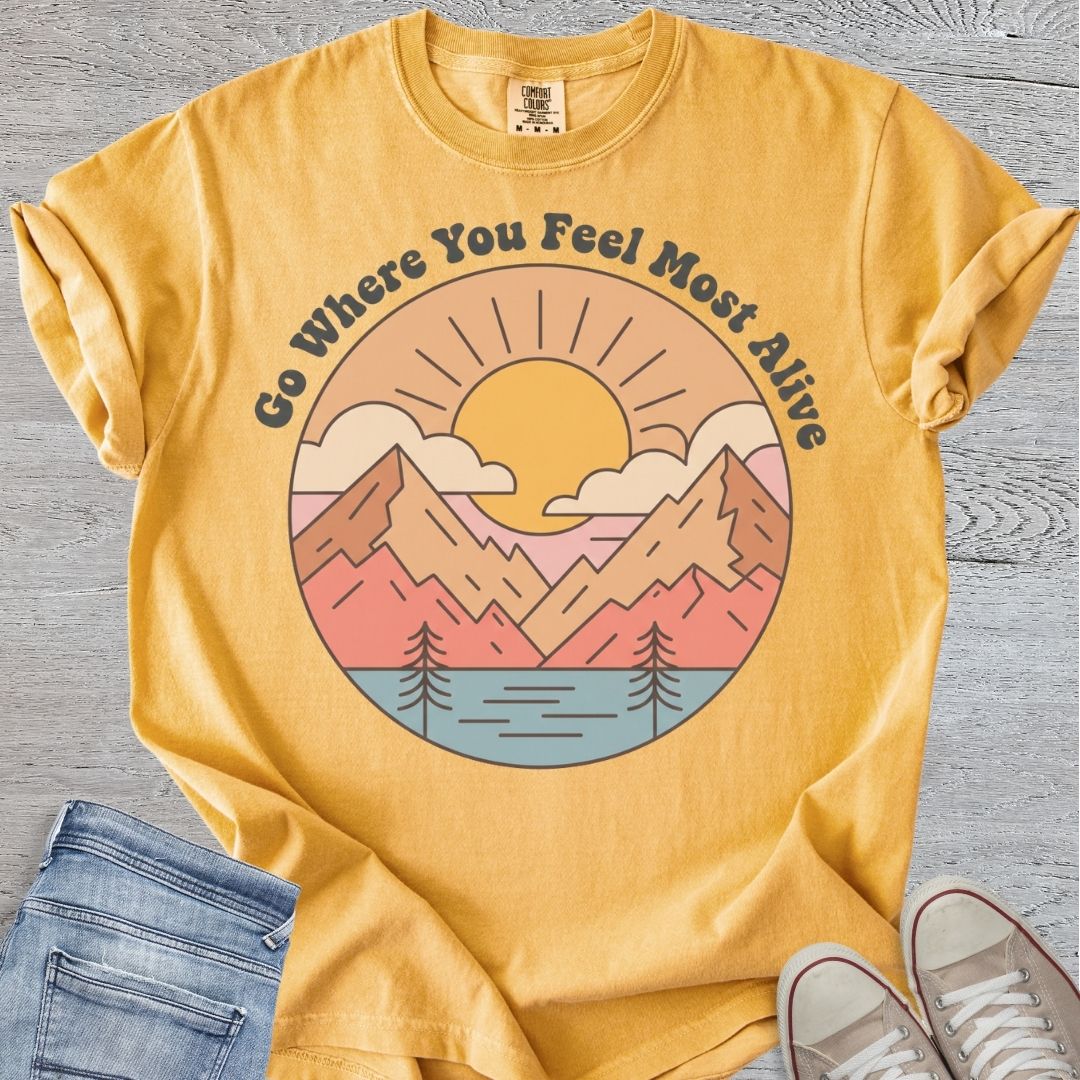 Go Where You Feel Most Alive Premium Tee