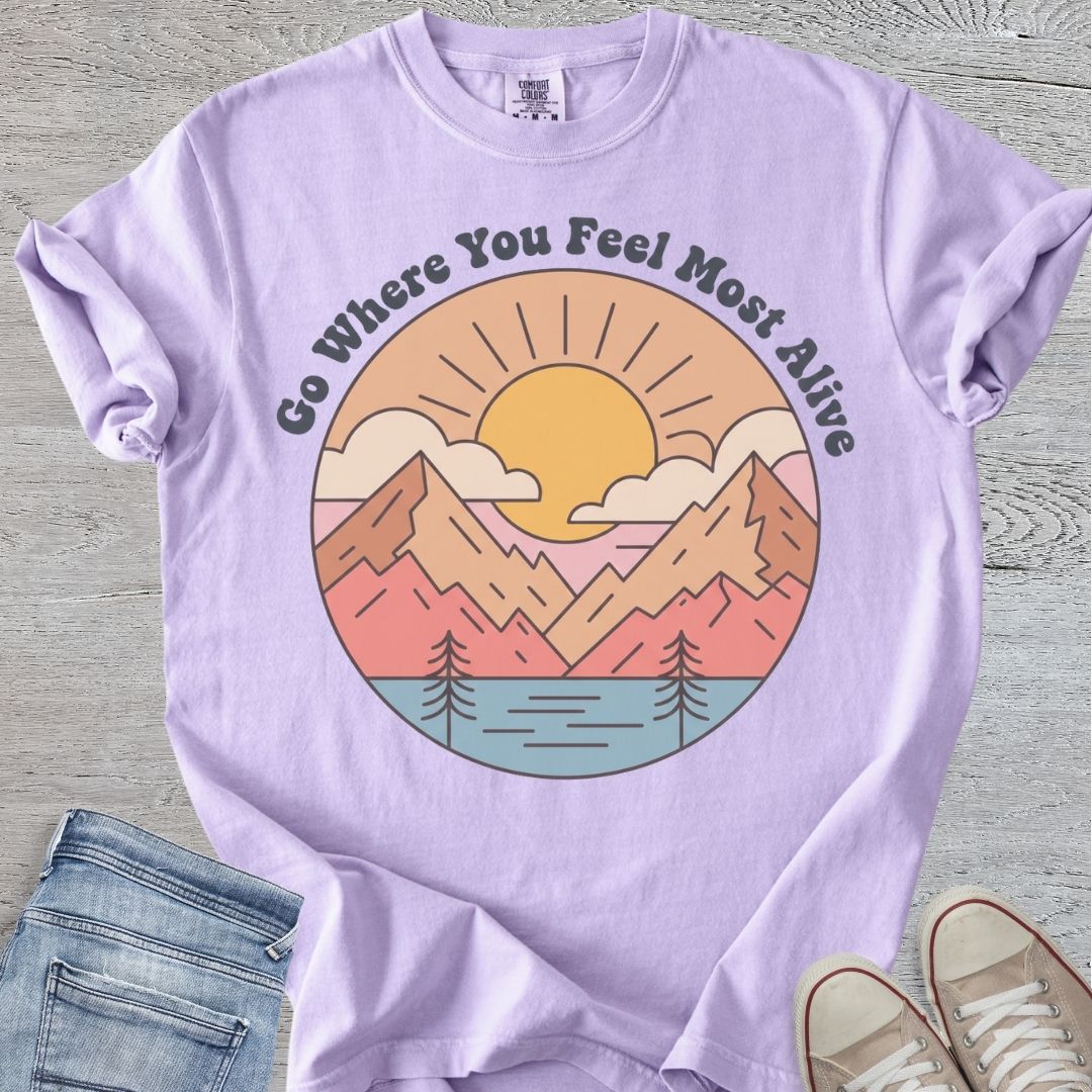 Go Where You Feel Most Alive Premium Tee