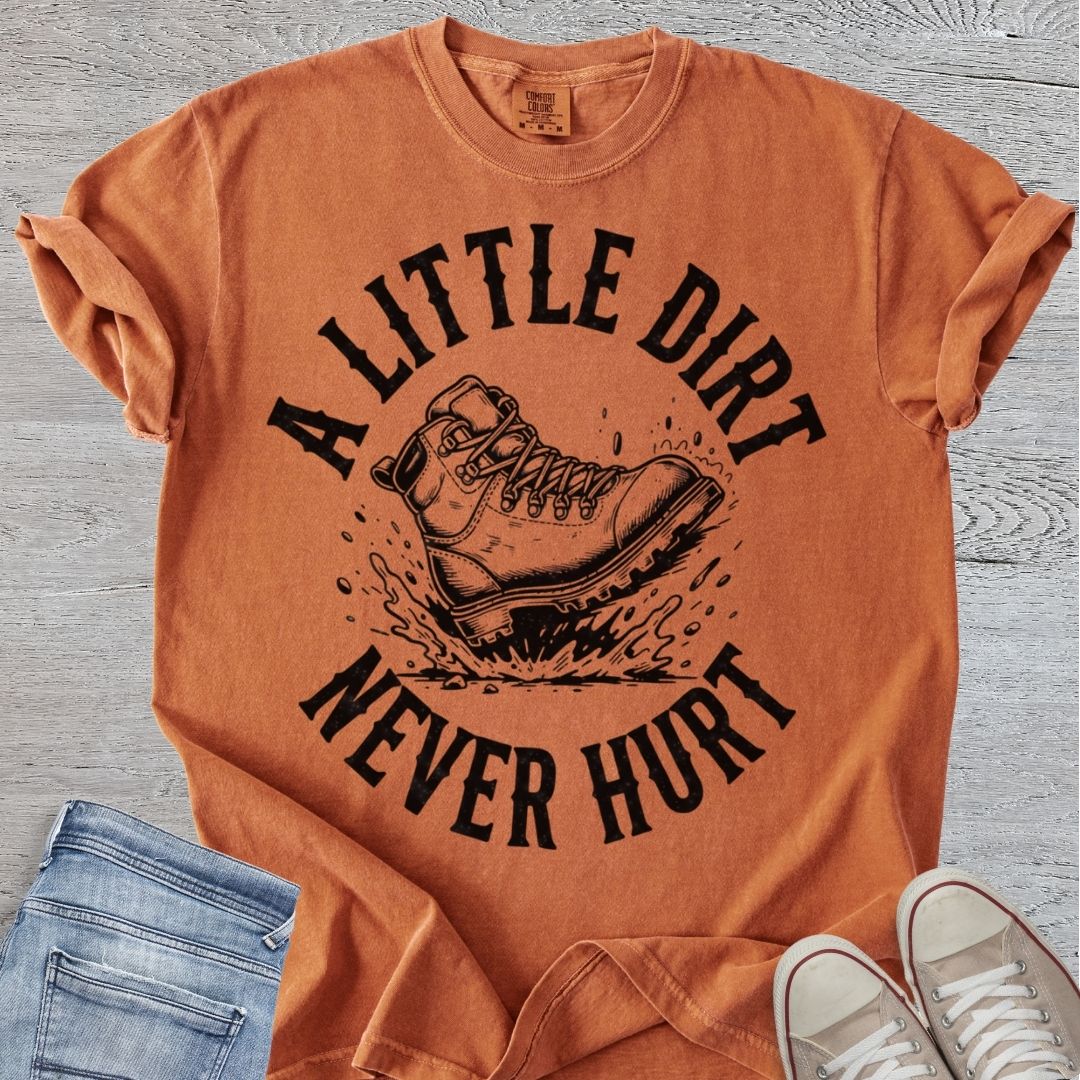Dirt Never Hurt Premium Tee